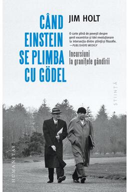 Copertă produs C&acirc;nd Einstein se plimba cu G&ouml;del