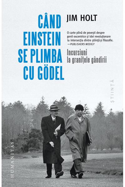 C&acirc;nd Einstein se plimba cu G&ouml;del