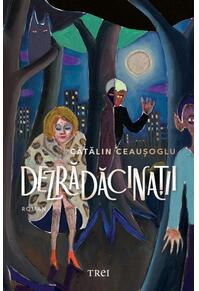 Copertă produs Dezrădăcinații