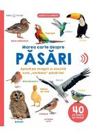 Bebe &icirc;nvață. Marea carte despre păsări