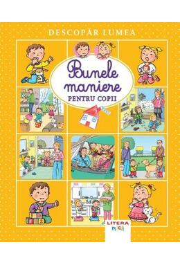 Copertă produs Descopăr lumea. Bunele maniere pentru copii