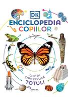 Enciclopedia copiilor. Cartea care explică totul!