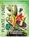 Copertă produs Enciclopedia cunoașterii. Plante și fungi - thumb 1
