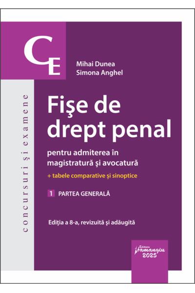 Fișe de drept penal pentru admiterea &icirc;n magistratură și avocatură. Partea generală (Vol. 1)