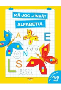 Copertă produs Mă joc și &icirc;nvăț. Alfabetul (4-6 ani)