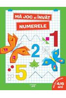 Mă joc și &icirc;nvăț. Numerele (4-6 ani)