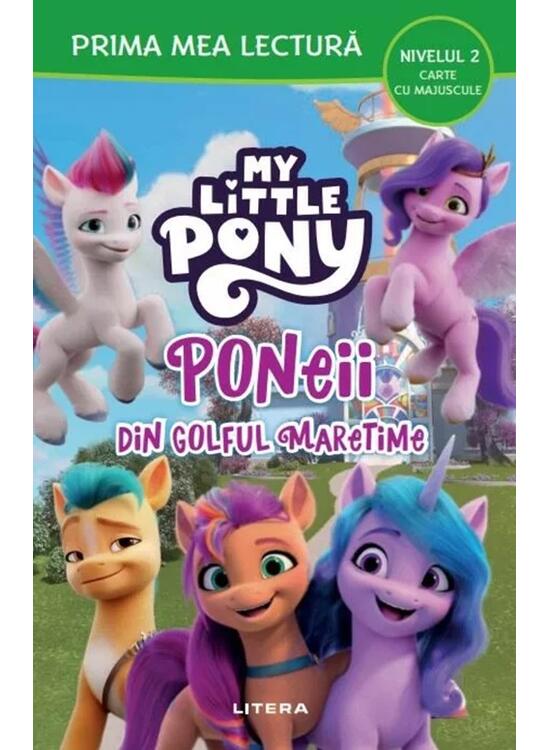 Copertă produs My Little Pony. Poneii din Golful Maretime (Nivelul 2 Carte cu majuscule) - gallery big 1