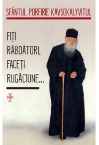 Copertă produs Fiți răbdători, faceți rugăciune...