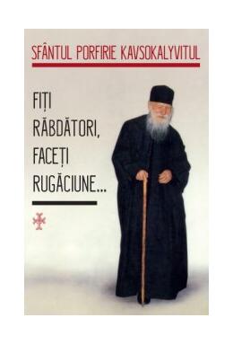 Copertă produs Fiți răbdători, faceți rugăciune...