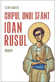 Copertă produs Chipul unui sf&acirc;nt: Ioan Rusul