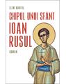 Copertă produs Chipul unui sf&acirc;nt: Ioan Rusul - thumb 1