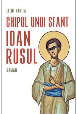 Copertă produs Chipul unui sf&acirc;nt: Ioan Rusul
