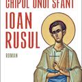Copertă produs Chipul unui sf&acirc;nt: Ioan Rusul - gallery small 