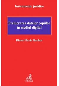 Copertă produs Prelucrarea datelor copiilor &icirc;n mediul digital