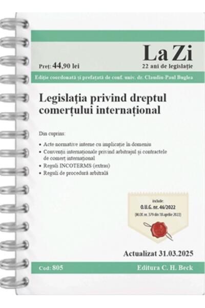 Legislația privind dreptul comerțului internațional. Cod 805. Actualizat la 31.03.2025