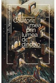 Copertă produs Călătoria mea prin lumea de dincolo
