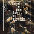 Copertă produs Călătoria mea prin lumea de dincolo - gallery small 