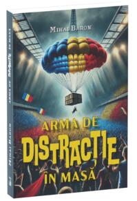 Copertă produs Arma de distracție in masă