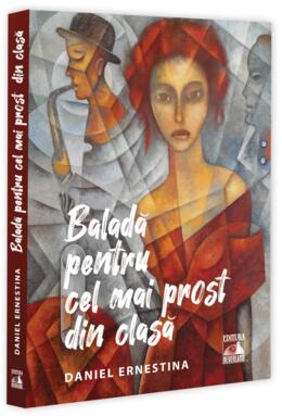 Copertă produs Balada pentru cel mai prost din clasă