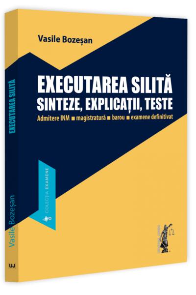 Executarea silită. Sinteze, explicații, teste