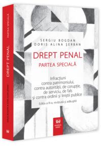 Copertă produs Drept penal. Partea specială. Infracțiuni contra patrimoniului, contra autorității, de corupție, de serviciu, de fals și contra ordinii și liniștii publice