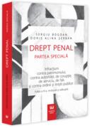 Drept penal. Partea specială. Infracțiuni contra patrimoniului, contra autorității, de corupție, de serviciu, de fals și contra ordinii și liniștii publice