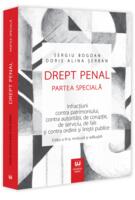 Drept penal. Partea specială. Infracțiuni contra patrimoniului, contra autorității, de corupție, de serviciu, de fals și contra ordinii și liniștii publice