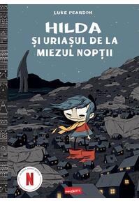 Copertă produs Hilda și uriașul de la miezul nopţii (Vol. 2)
