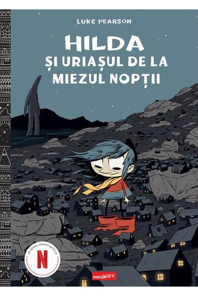 Hilda și uriașul de la miezul nopţii (Vol. 2)