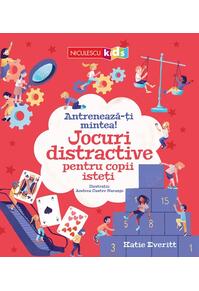 Copertă produs Antrenează-ți mintea! Jocuri distractive pentru copii isteți