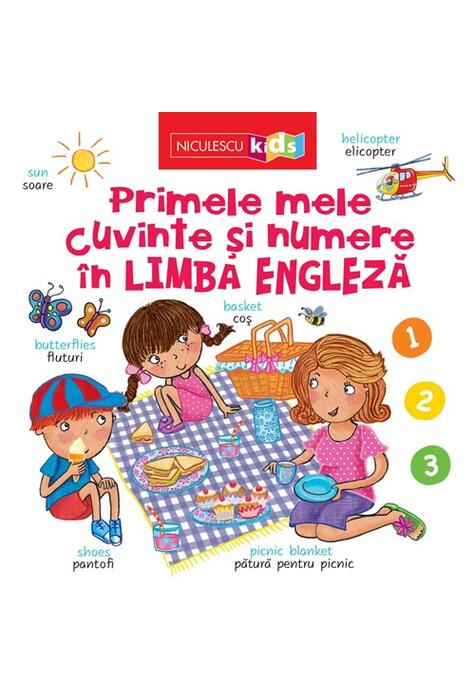 Copertă produs Primele mele cuvinte și numere &icirc;n LIMBA ENGLEZĂ