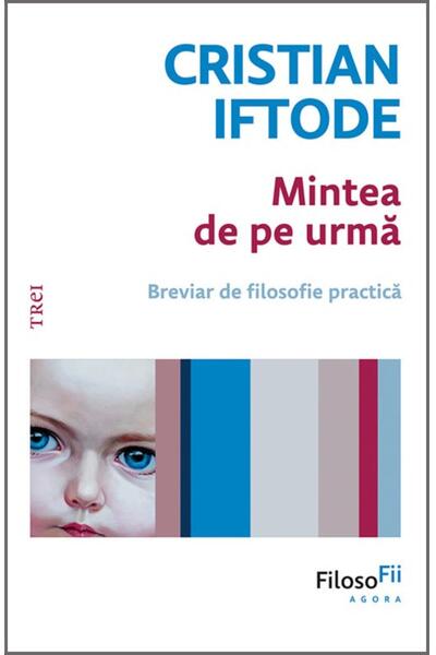Mintea de pe urmă
