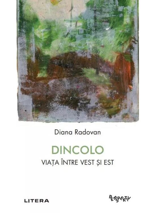 Copertă produs Dincolo. Viața între Vest și Est - gallery big 1