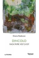 Dincolo. Viața între Vest și Est