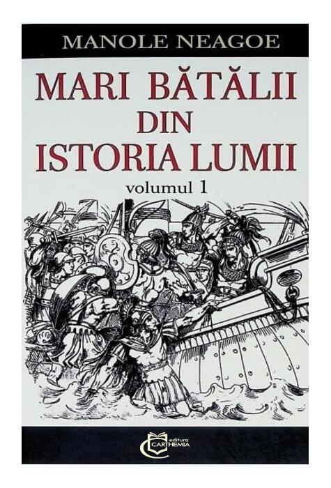 Copertă produs Mari bătălii din istoria lumii (Vol. 1)