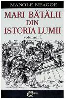 Mari bătălii din istoria lumii (Vol. 1)
