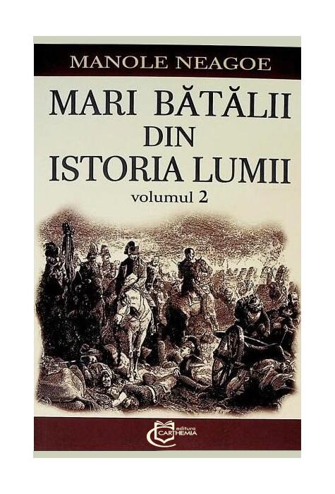 Copertă produs Mari bătălii din istoria lumii (Vol. 2)
