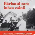 Copertă produs Bărbatul care iubea c&acirc;inii - gallery small 