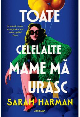 Copertă produs Toate celelalte mame mă urăsc