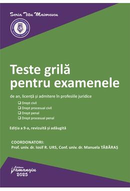 Copertă produs Teste grilă pentru examenele de an, licență și admitere &icirc;n profesiile juridice