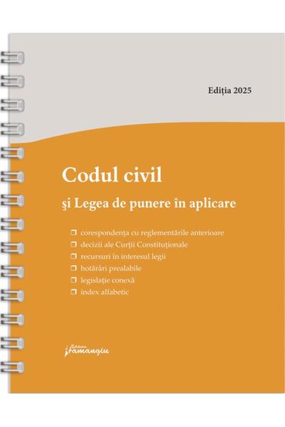 Codul civil și Legea de punere &icirc;n aplicare. Actualizat la 5 mai 2025 - spiralat