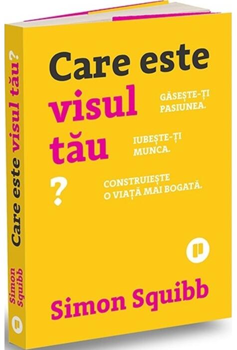 Copertă produs Care este visul tău?