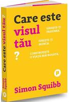 Care este visul tău?
