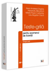Copertă produs Teste-grilă pentru examenul de licență. Drept civil