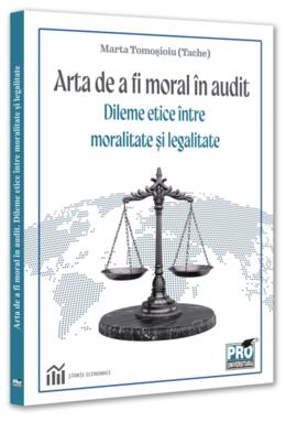 Copertă produs Arta de a fi moral &icirc;n audit