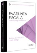 Evaziunea fiscală. Jurisprudență națională