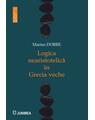 Copertă produs Logica nearistotelică &icirc;n Grecia veche - thumb 1