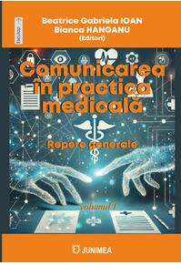 Copertă produs Comunicarea &icirc;n practica medicală - Repere generale (Vol. 1)