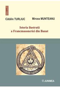 Copertă produs Istoria ilustrată a Francmasoneriei din Banat