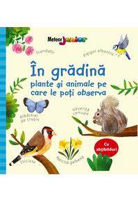 Copertă produs &Icirc;n grădină &ndash; plante și animale pe care le poți observa
